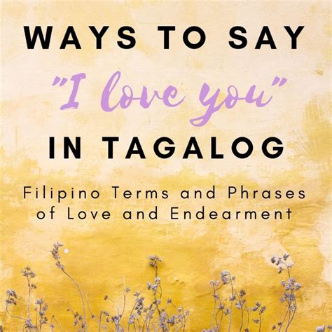 Tagalog for Romance: Learn To Say Loving Words & Phrases!.